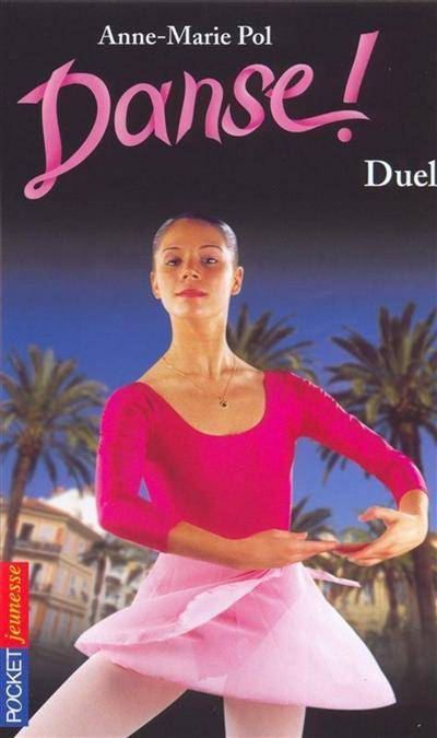 Danse !. Vol. 23. Duel | Anne-Marie Pol