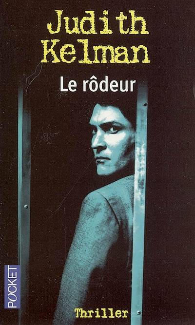 Le rôdeur | Judith Kelman, Jean-Pierre Aoustin