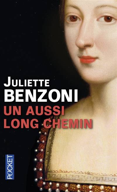 Un aussi long chemin | Juliette Benzoni