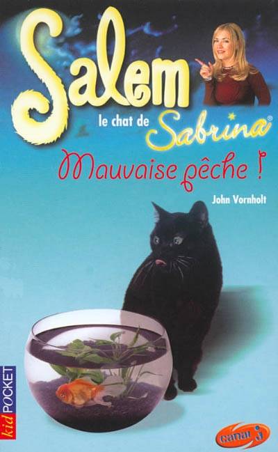 Salem, le chat de Sabrina. Vol. 10. Mauvaise pêche | John Vornholt, Vanessa Rubio-Barreau, Dominique Roussel