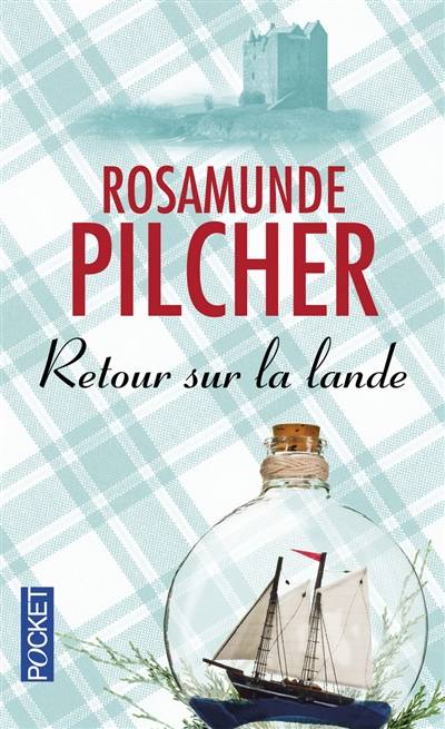 Retour sur la lande | Rosamunde Pilcher, Henri Walter, Hubert Tézenas, Jacques Guiod