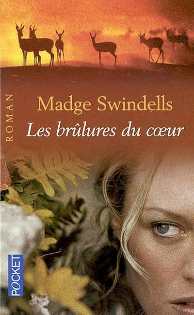 Les brûlures du coeur | Madge Swindells, Hélène Collon