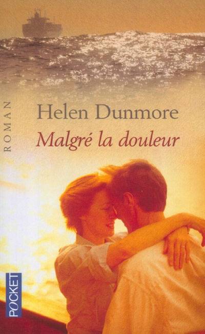 Malgré la douleur | Helen Dunmore, Hélène Fournier