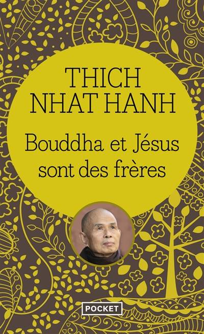 Bouddha et Jésus sont des frères | Thich Nhât Hanh, Marianne Coulin