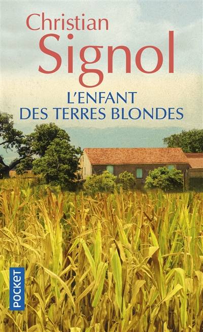 L'enfant des terres blondes | Christian Signol