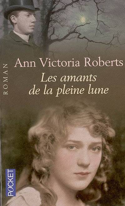 Les amants de la pleine lune | Ann Victoria Roberts, Françoise Du Sorbier