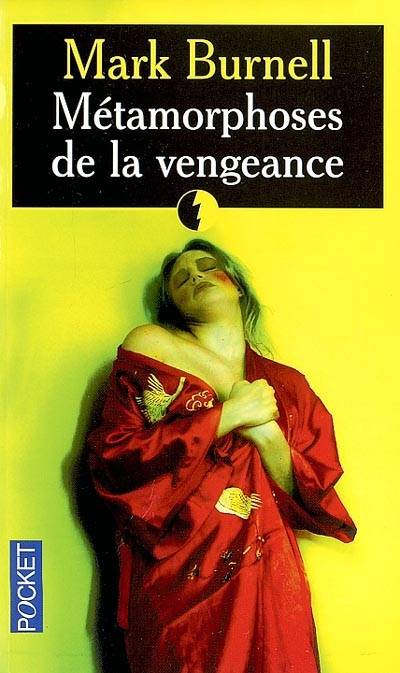 Métamorphoses de la vengeance | Mark Burnell, Michèle Garène