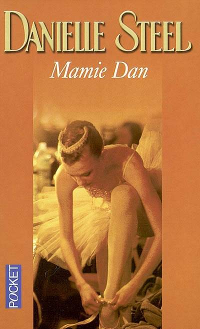 Mamie Dan | Danielle Steel, Zoé Delcourt