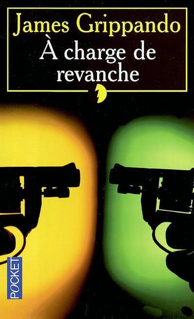 A charge de revanche | James Grippando, Philippe Rouard