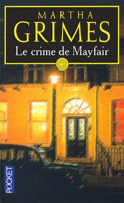 Le crime de Mayfair | Martha Grimes, Jacques Guiod