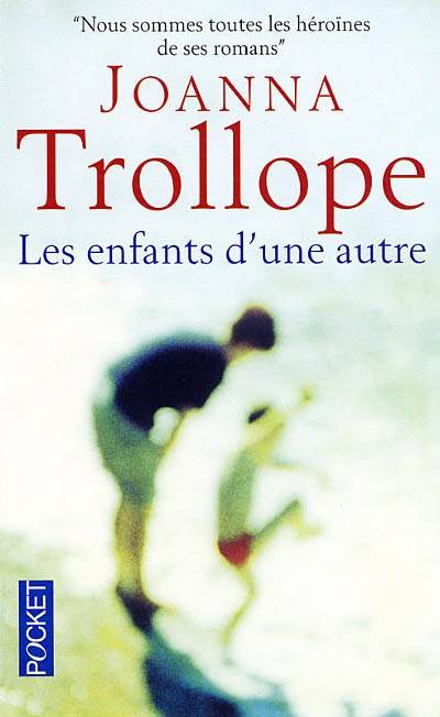 Les enfants d'une autre | Joanna Trollope, Dominique Peters