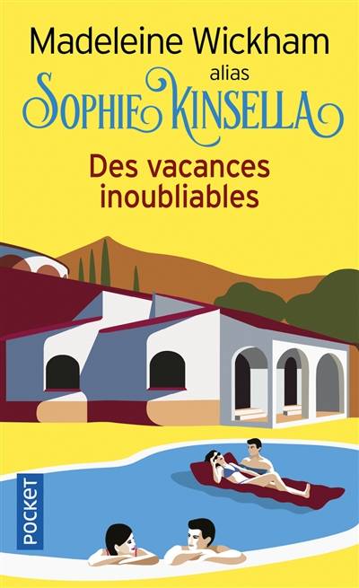 Des vacances inoubliables | Madeleine Wickham, Claire Mulkai