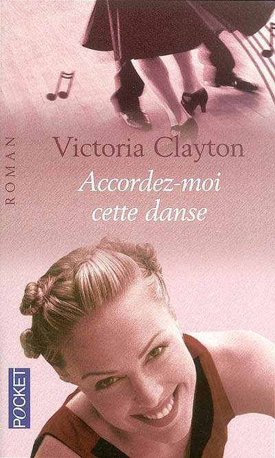 Accordez-moi cette danse | Victoria Clayton, Régina Langer