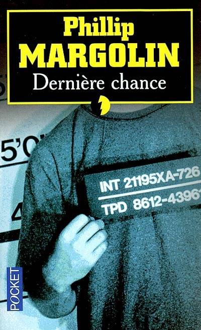 Dernière chance | Phillip M. Margolin, Jacques Guiod