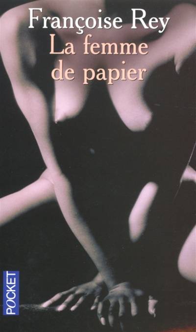 La femme de papier | Françoise Rey