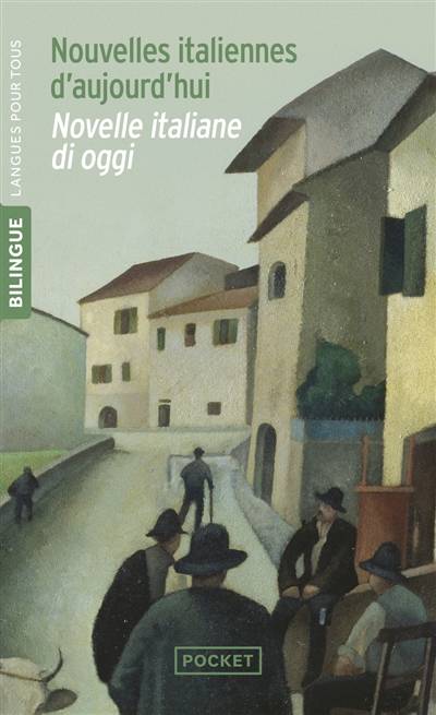 Nouvelles italiennes d'aujourd'hui. Novelle italiane di oggi | Eliane Deschamps-Pria, Dino Buzzati, Gianni Celati, Giovanni Verga, Vitaliano Brancati, Alberto Moravia, Italo Calvino, Leonardo Sciascia, Luigi Pirandello, Eliane Deschamps-Pria