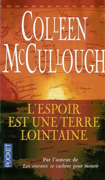 L'espoir est une terre lointaine | Colleen McCullough, Régina Langer