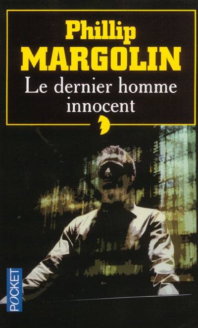 Le dernier homme innocent | Phillip M. Margolin, William Olivier Desmond