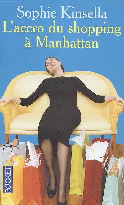 L'accro du shopping à Manhattan | Sophie Kinsella, Christine Barbaste