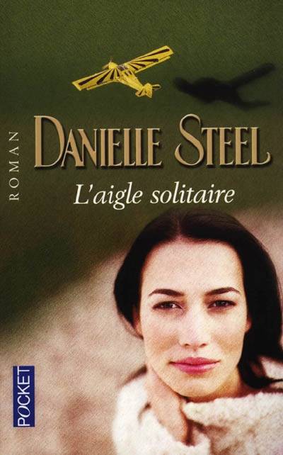 L'aigle solitaire | Danielle Steel, Marie-Pierre Malfait