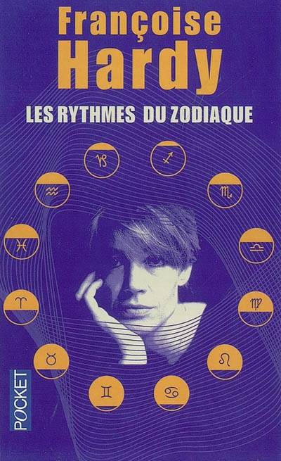 Les rythmes du zodiaque | Françoise Hardy