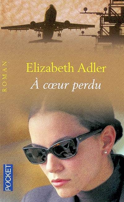 A coeur perdu | Elizabeth Adler, Franck Jouve