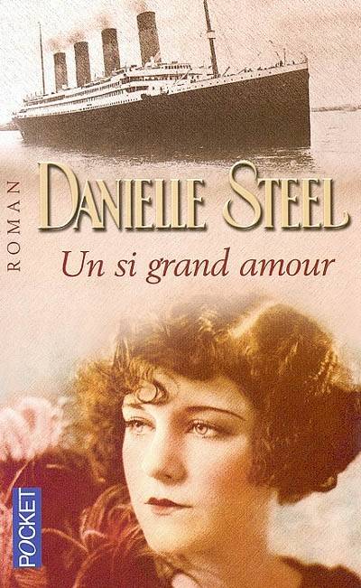 Un si grand amour | Danielle Steel, Vassoula Galangau