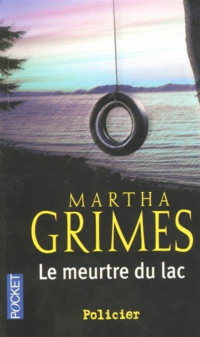 Le meurtre du lac | Martha Grimes, Alexis Champon