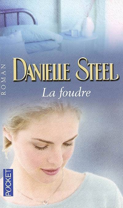 La foudre | Danielle Steel, Vassoula Galangau