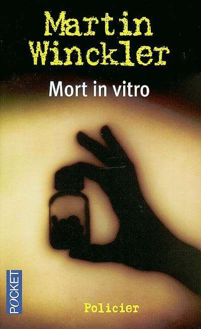 Mort in vitro | Martin Winckler