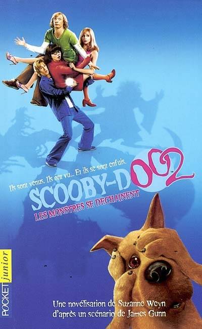 Scooby-Doo2. Les monstres se déchaînent | Suzanne Weyn, James Gunn, Christine Bouchareine