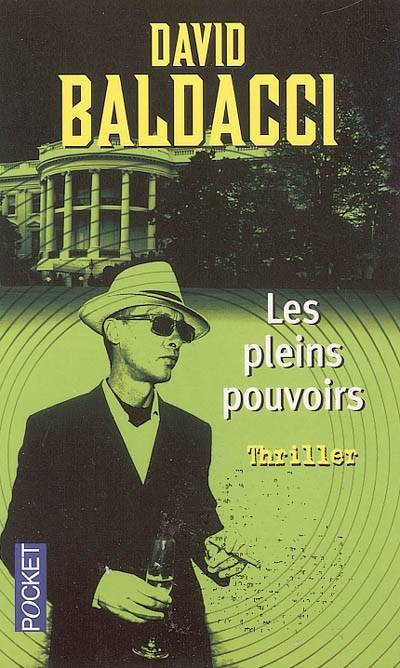 Les pleins pouvoirs | David Baldacci, Jean Rosenthal