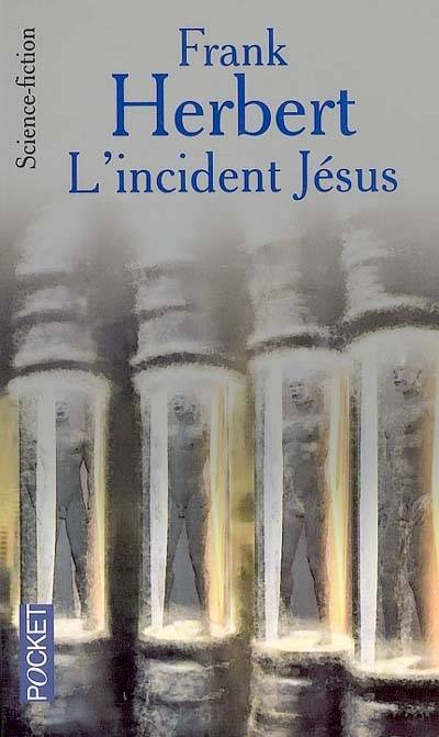 Le programme conscience. Vol. 2. L'incident Jésus | Frank Herbert, Bill Ransom, Guy Abadia