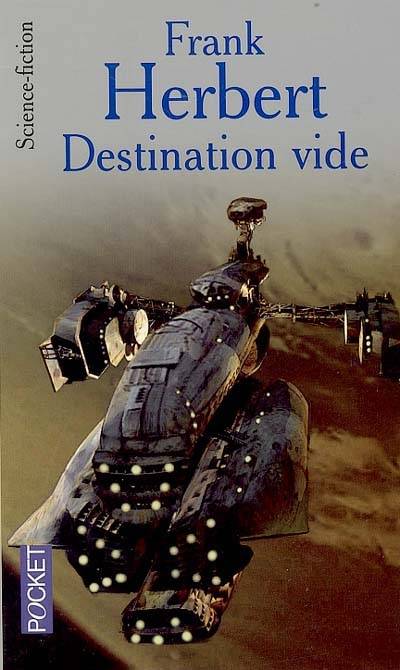 Le programme conscience. Vol. 1. Destination vide | Frank Herbert, Bill Ransom, Jacques Polanis