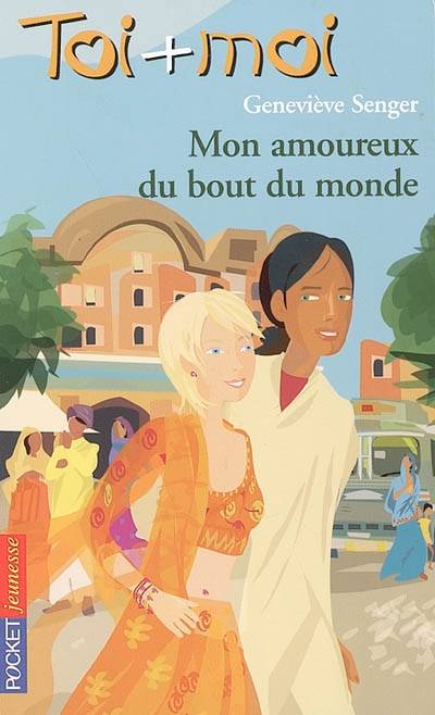 Mon amoureux du bout du monde | Geneviève Senger