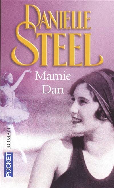 Mamie Dan | Danielle Steel, Zoé Delcourt