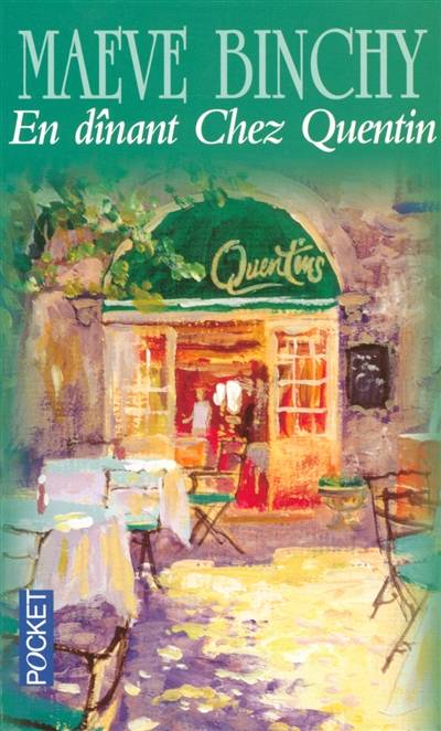 En dînant chez Quentin | Maeve Binchy, Michèle Garène