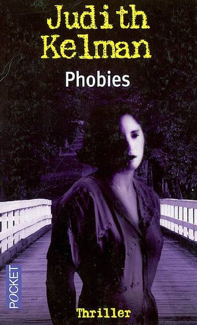 Phobies | Judith Kelman, Ian Basseux