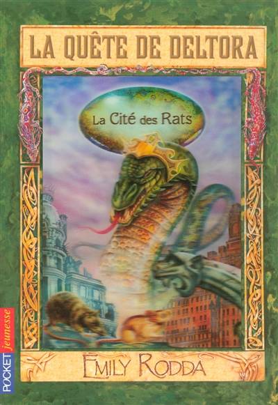 La quête de Deltora. Vol. 3. La cité des rats | Emily Rodda, Christiane Poulain