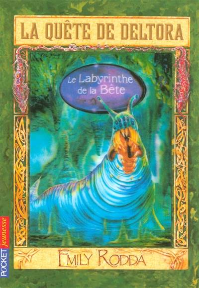 La quête de Deltora. Vol. 6. Le labyrinthe de la bête | Emily Rodda, Christiane Poulain