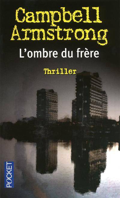 L'ombre du frère | Campbell Armstrong, Philippe Rouard