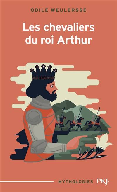 Les chevaliers du roi Arthur | Odile Weulersse