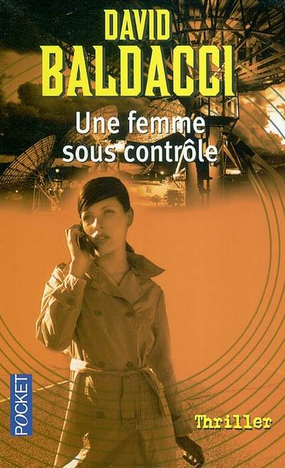 Une femme sous contrôle | David Baldacci, Marie-France Girod