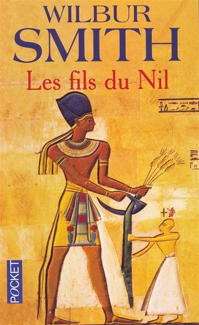 Les fils du Nil | Wilbur Smith, Thierry Piélat