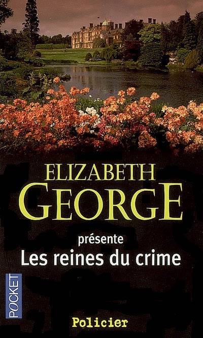 Les reines du crime : une anthologie | Elizabeth George, Dominique Wattwiller, Yann Charlès-Farou, Jacques Martinache, Jean-Charles Provost