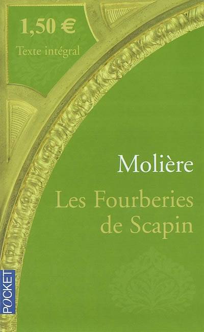 Les fourberies de Scapin : comédie | Moliere