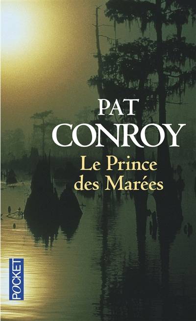 Le prince des marées | Pat Conroy, Françoise Cartano