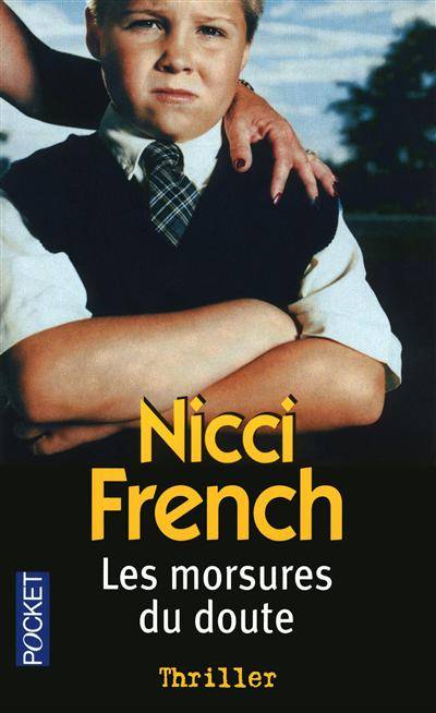 Les morsures du doute | Nicci French, Didier Sénécal