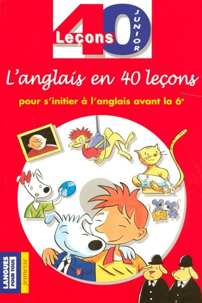 Anglais, 40 leçons junior | Brigitte Juanals, Jo-Ann Peters, Philippe Chauvet