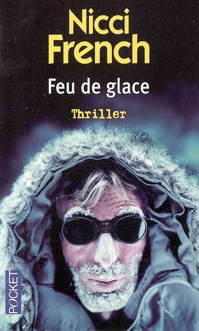 Feu de glace | Nicci French, Emmanuelle Delanoë-Brun